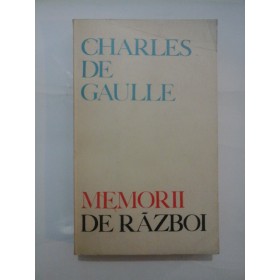   MEMORII  DE  RAZBOI  -  CHARLES  DE  GAULLE
